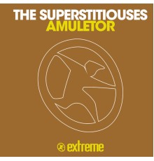 The Superstitiouses - Amuletor