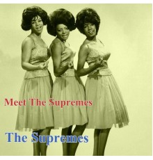 The Supremes - Meet The Supremes