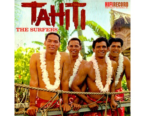 The Surfers - Tahiti 