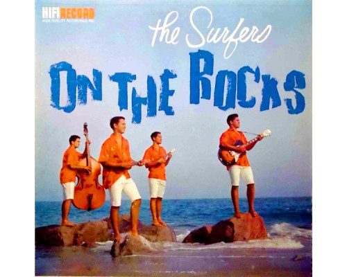 The Surfers - On the Rocks