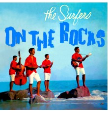 The Surfers - On the Rocks