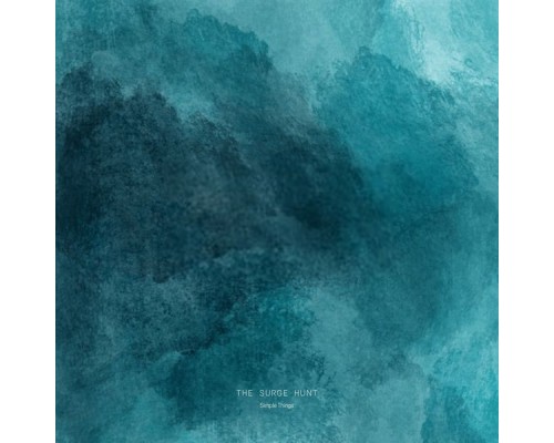 The Surge Hunt - Simple Things The Surge Hunt - Simple Things