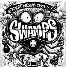 The Swamps - Rockin' Mess