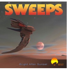 The Sweeps - Bright After Sunset