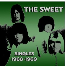 The Sweet - Singles 1968/1969