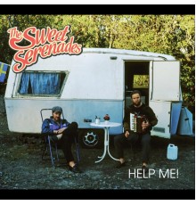 The Sweet Serenades - Help Me!