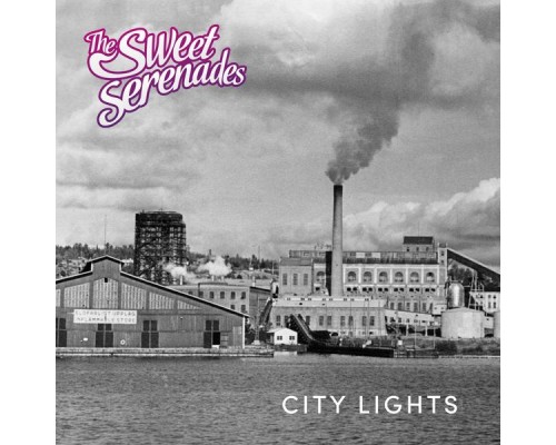 The Sweet Serenades - City Lights