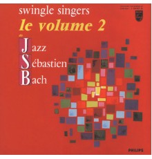 The Swingle Singers - Jazz Sebastien Bach Volume 2