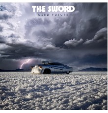 The Sword - Used Future