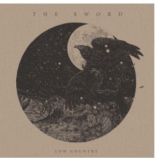 The Sword - Low Country