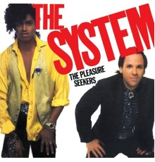 The System - The Pleasure Seekers