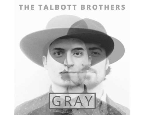 The Talbott Brothers - Gray