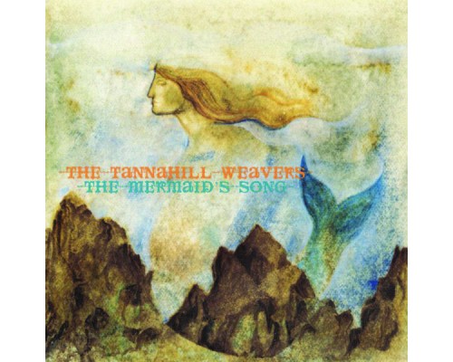 The Tannahill Weavers - Mermaid's Song