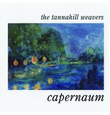 The Tannahill Weavers - Capernaum