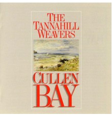 The Tannahill Weavers - Cullen Bay