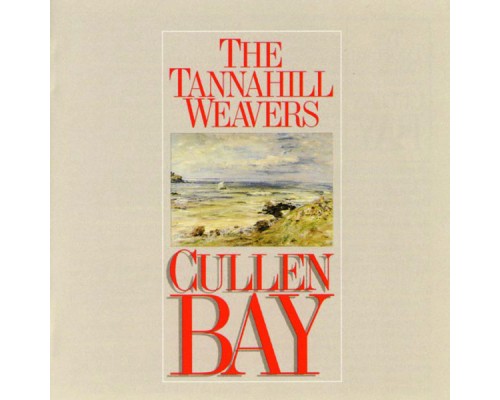 The Tannahill Weavers - Cullen Bay