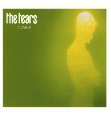 The Tears - Lovers