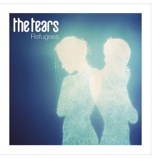 The Tears - Refugees