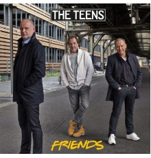 The Teens - Friends