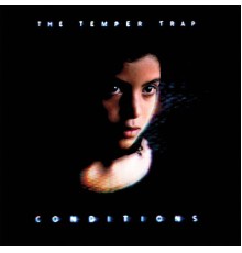 The Temper Trap - Conditions