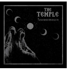 The Temple - Forevermourn