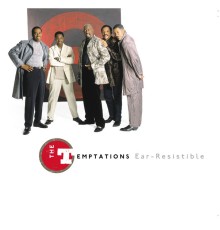 The Temptations - Ear-Resistible