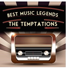 The Temptations - Best Music Legends