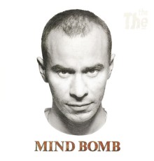 The The - Mind Bomb (Remastered)