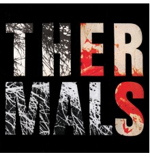 The Thermals - Desperate Ground