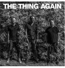 The Thing - Again