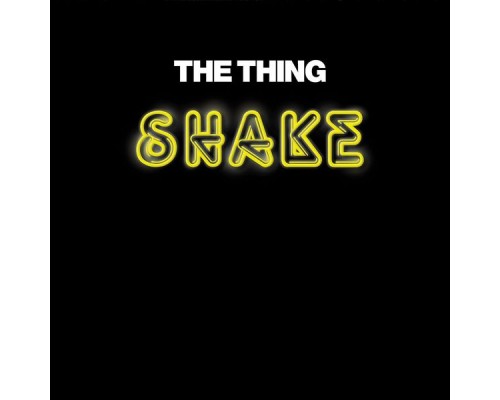 The Thing - Shake