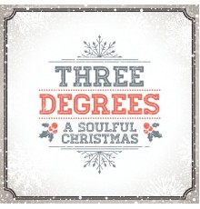 The Three Degrees - A Soulful Christmas