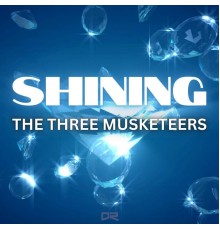 The Three Musketeers - Shining