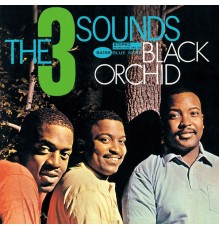 The Three Sounds - Black Orchid