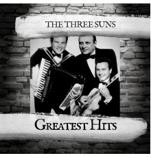 The Three Suns - Greatest Hits