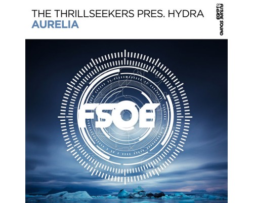 The Thrillseekers pres. Hydra - Aurelia