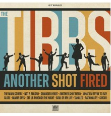 The Tibbs - Another Shot Fired