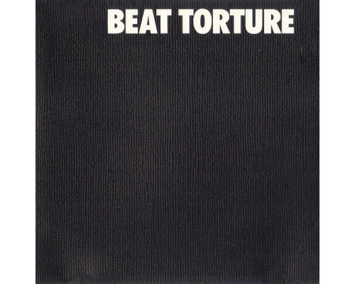 The Times - Beat Torture