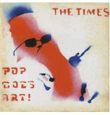 The Times - Pop Goes Art!