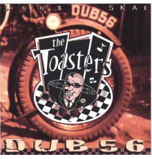 The Toasters - Dub 56