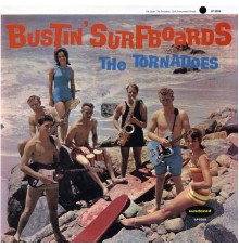 The Tornadoes - Bustin' Surfboards