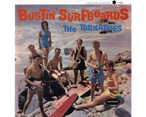 The Tornadoes - Bustin' Surfboards The Tornadoes - Bustin' Surfboards