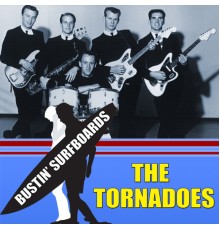 The Tornadoes - Bustin' Surfboards