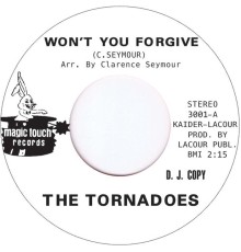 The Tornadoes - Won't You Forgive