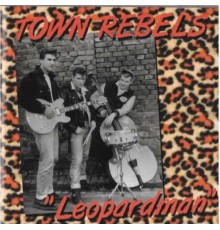 The Town Rebels - Leopardman