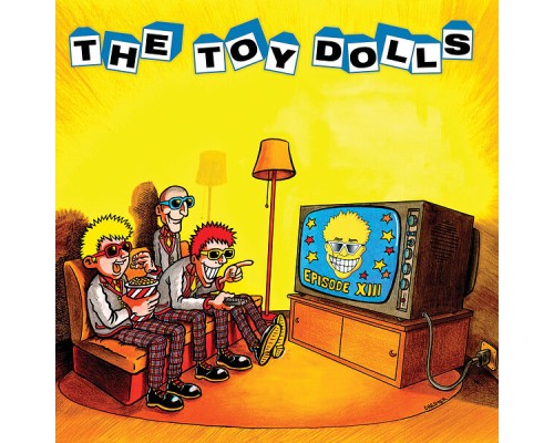 The Toy Dolls - Episode XIII