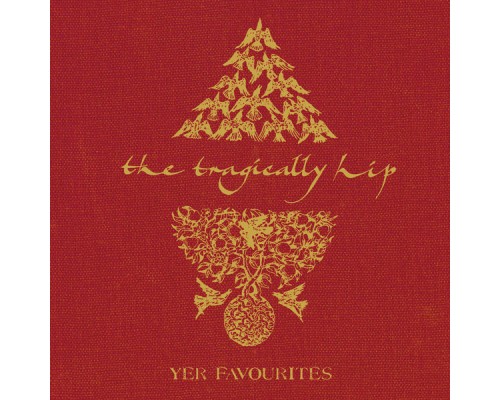 The Tragically Hip - Yer Favourites