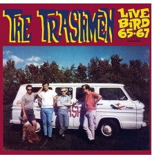 The Trashmen - Live Bird '65-'67