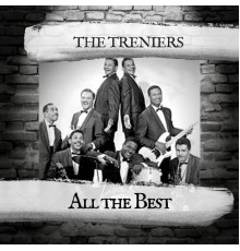 The Treniers - All the Best