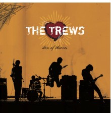 The Trews - Den of Thieves